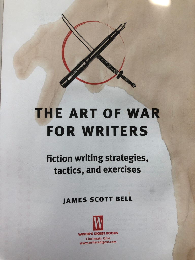 Coffee stained first page of The Art of War for Writers, fiction writing strategies, tactics, and exercises by James Scott Bell